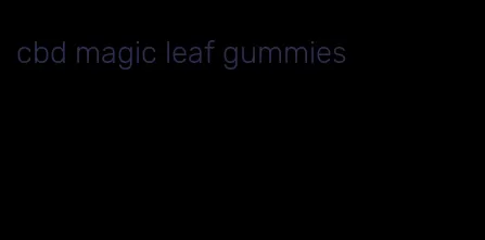 cbd magic leaf gummies