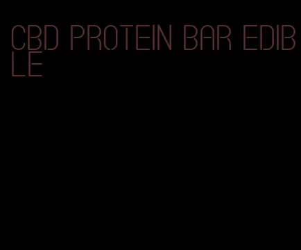 cbd protein bar edible