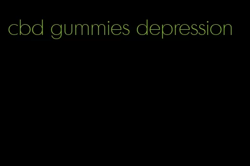 cbd gummies depression