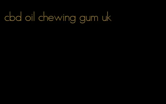 cbd oil chewing gum uk