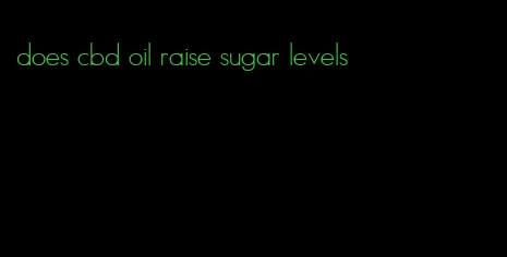 does cbd oil raise sugar levels