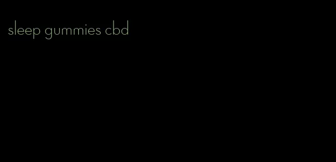 sleep gummies cbd