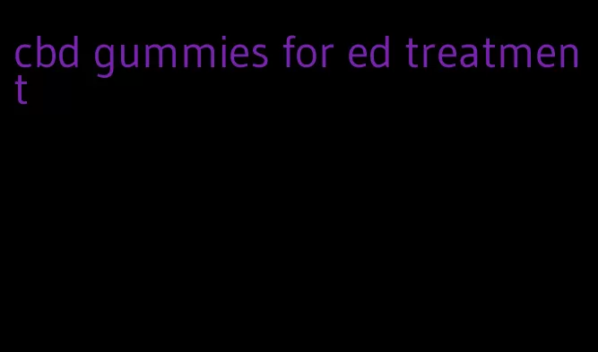 cbd gummies for ed treatment