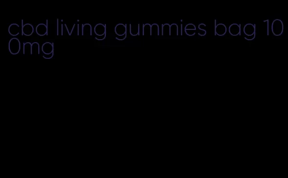 cbd living gummies bag 100mg