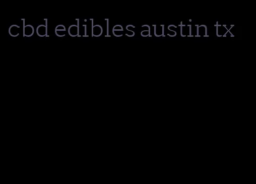 cbd edibles austin tx