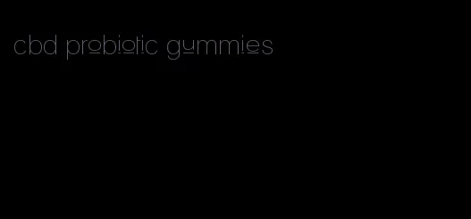 cbd probiotic gummies