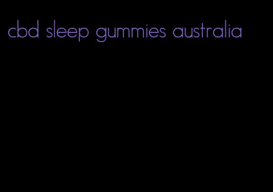 cbd sleep gummies australia