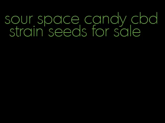 sour space candy cbd strain seeds for sale