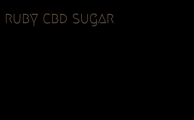 ruby cbd sugar