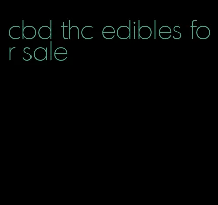 cbd thc edibles for sale