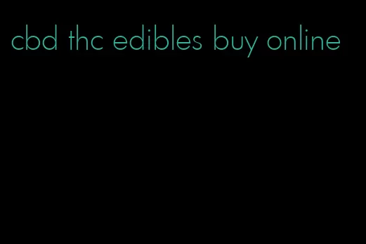 cbd thc edibles buy online