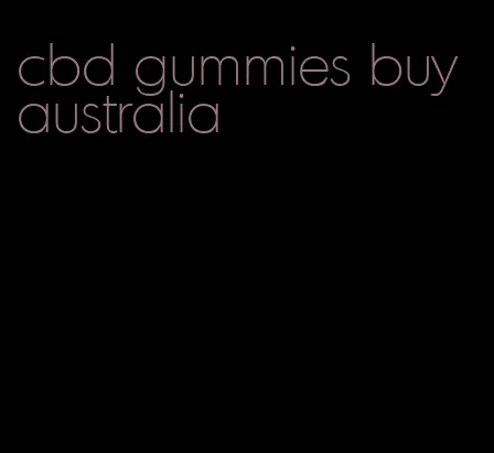 cbd gummies buy australia