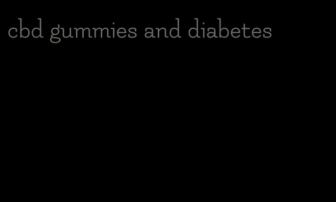 cbd gummies and diabetes