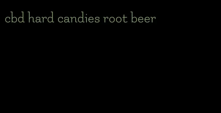 cbd hard candies root beer