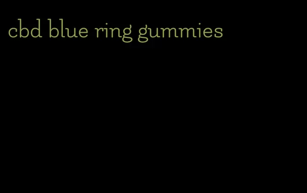 cbd blue ring gummies