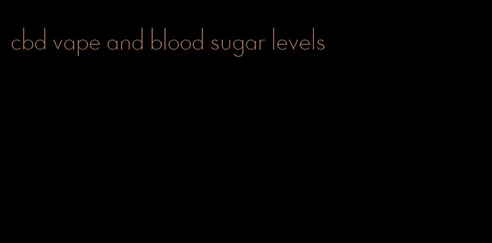 cbd vape and blood sugar levels