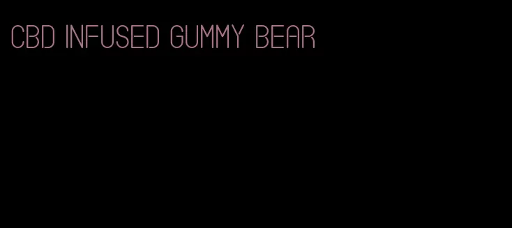 cbd infused gummy bear