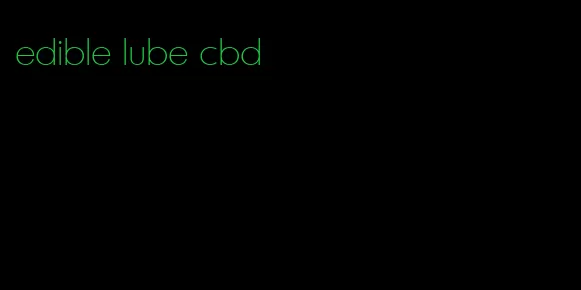 edible lube cbd