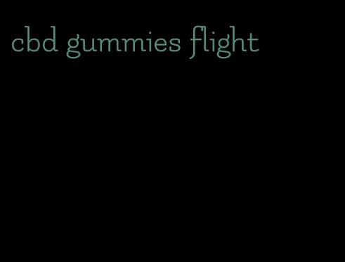 cbd gummies flight