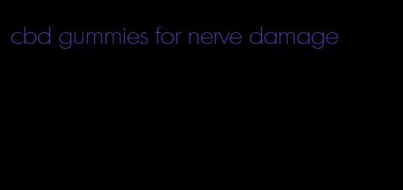 cbd gummies for nerve damage