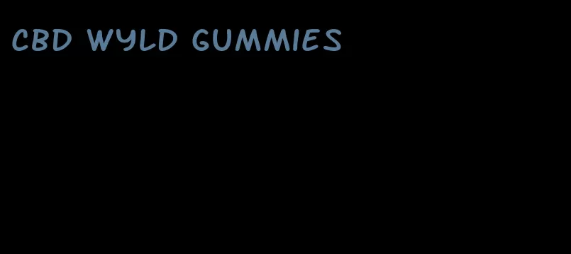 cbd wyld gummies