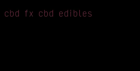 cbd fx cbd edibles