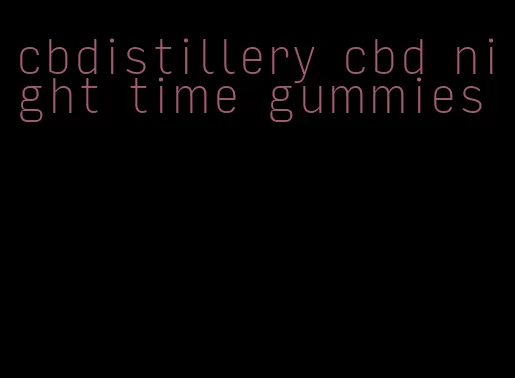 cbdistillery cbd night time gummies