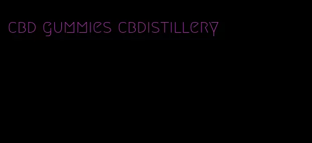 cbd gummies cbdistillery