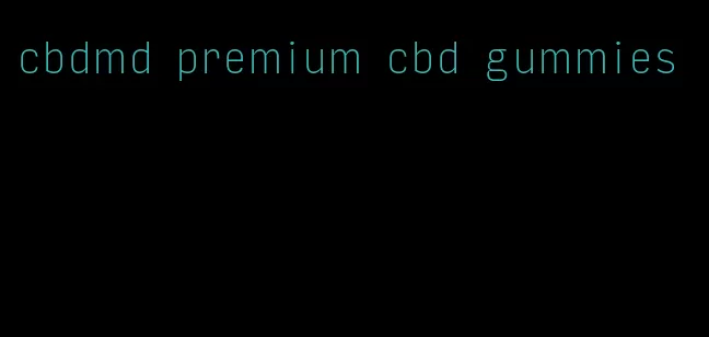 cbdmd premium cbd gummies