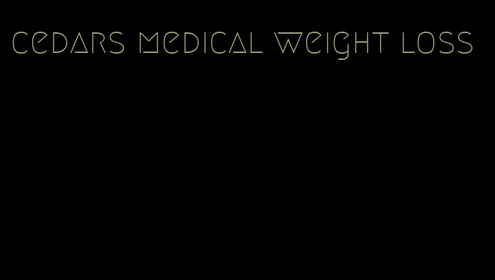 cedars medical weight loss