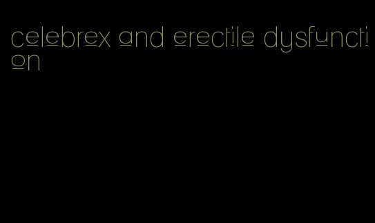 celebrex and erectile dysfunction