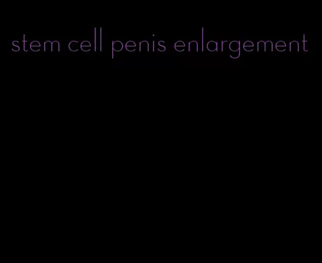 stem cell penis enlargement