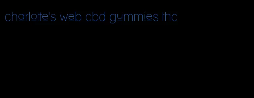 charlotte's web cbd gummies thc