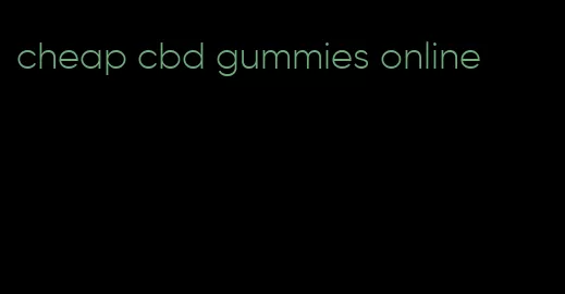 cheap cbd gummies online