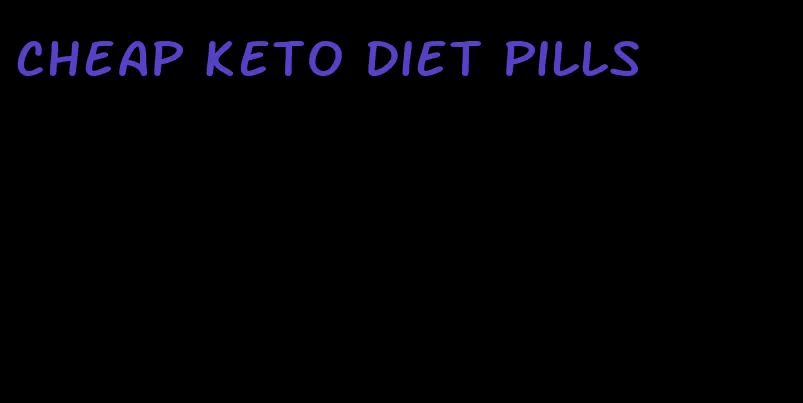 cheap keto diet pills