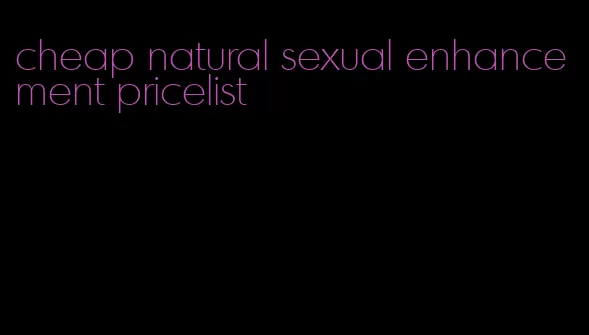 cheap natural sexual enhancement pricelist