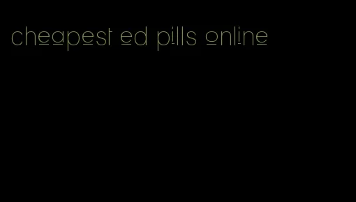 cheapest ed pills online