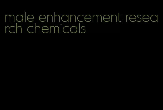 male enhancement research chemicals