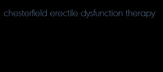 chesterfield erectile dysfunction therapy