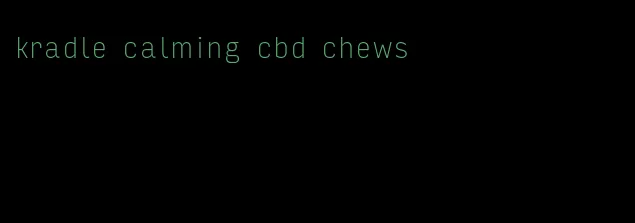 kradle calming cbd chews