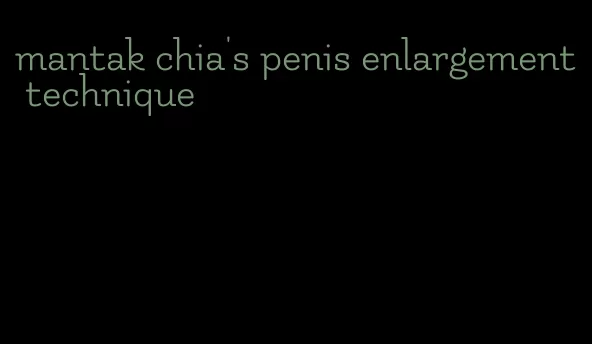 mantak chia's penis enlargement technique