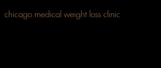 chicago medical weight loss clinic