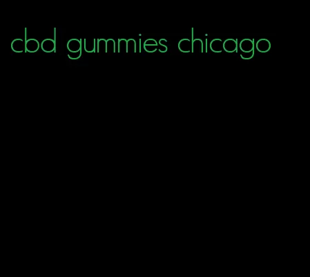 cbd gummies chicago