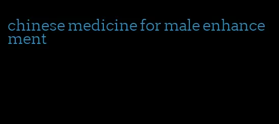 chinese medicine for male enhancement