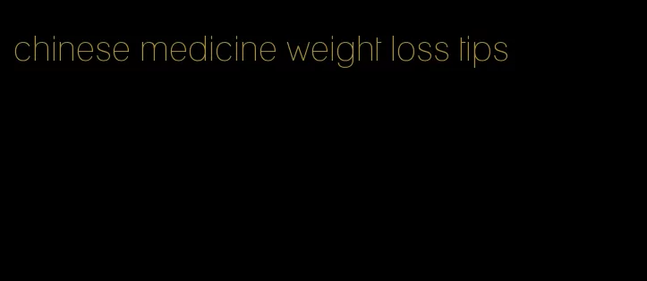 chinese medicine weight loss tips