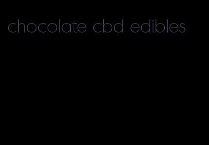 chocolate cbd edibles