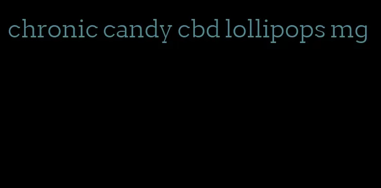 chronic candy cbd lollipops mg