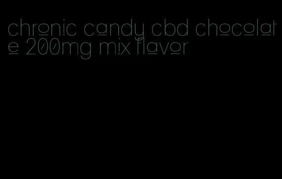 chronic candy cbd chocolate 200mg mix flavor