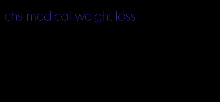 chs medical weight loss