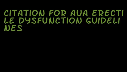 citation for aua erectile dysfunction guidelines